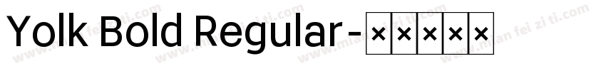 Yolk Bold Regular字体转换
